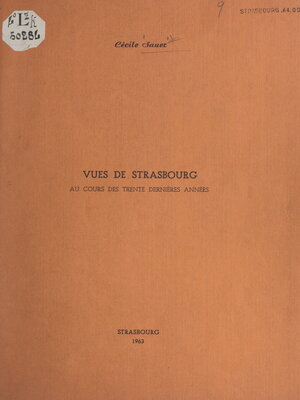 cover image of Vues de Strasbourg au cours des trente dernières années